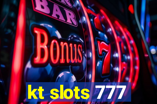 kt slots 777